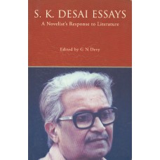 S.K.Desai Essays :A Novelist's Response To Literature